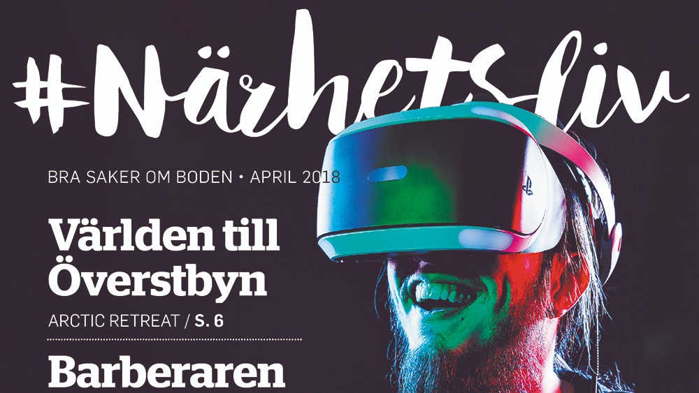 Bild på tidningen Närhetsliv från April 2018. En man med VR-glasögon på omslaget.